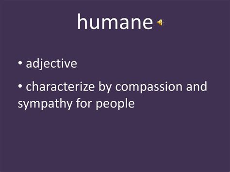 humane adjective .